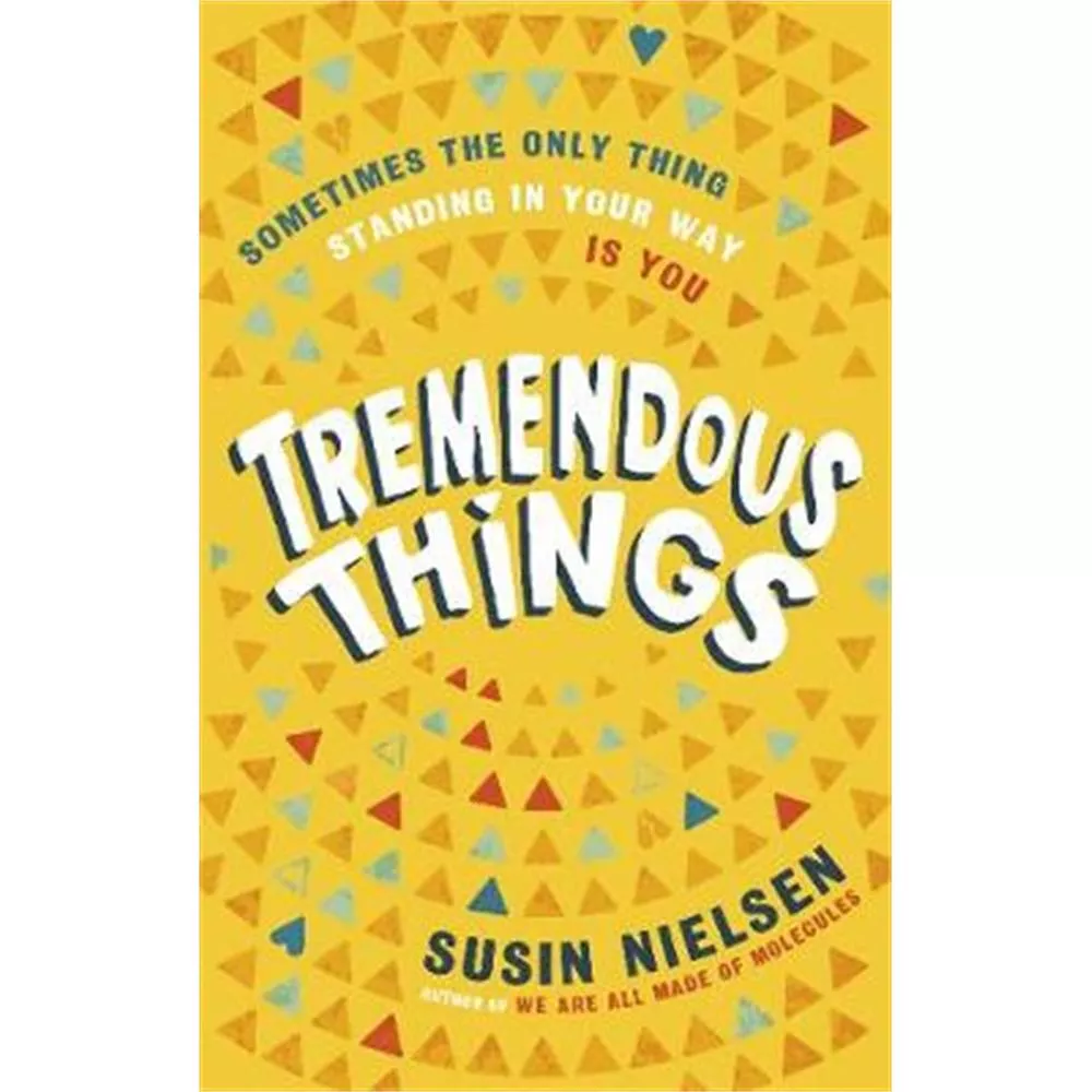 Tremendous Things (Hardback) - Susin Nielsen
